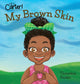 Book cover of: My Brown Skin