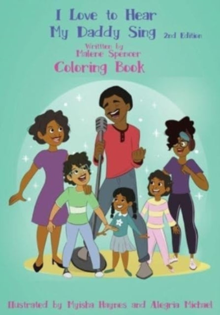 Book cover of: I Love To Hear My Daddy Sing Coloring Book