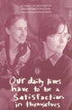 Book cover of: Our daily lives have to be a satisfaction in themselves: 40 years of Bloodroot