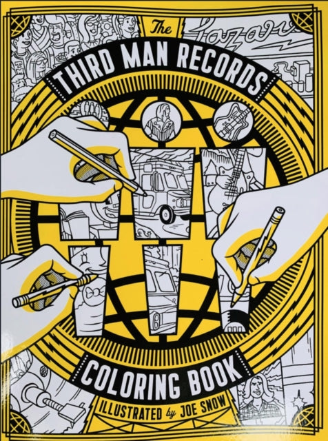 Book cover of: Third Man Records Coloring Book. By: Joe Snow