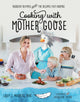 Book cover of: Cooking with Mother Goose