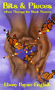 Book cover of: Bits & Pieces. By: Ebony Payne-English