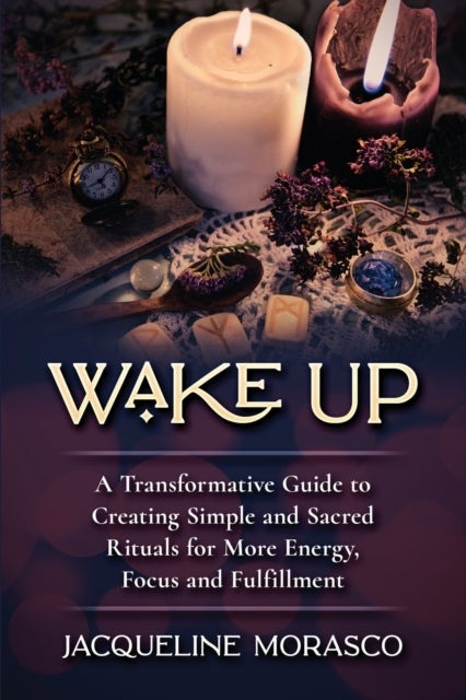 Book cover of: Wake Up. By: Jacqueline Morasco