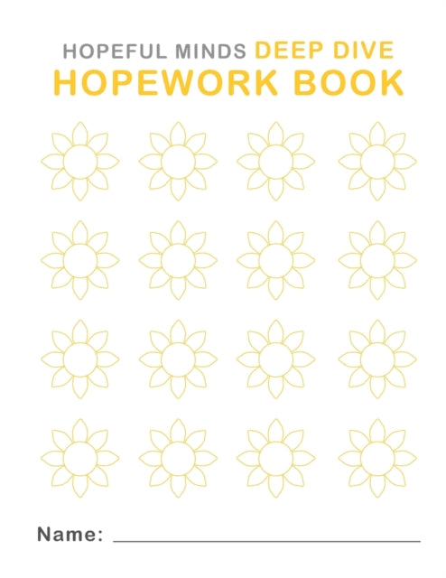 Book cover of: Hopeful Minds Deep Dive Hopework Book. By: Kathryn Goetzke