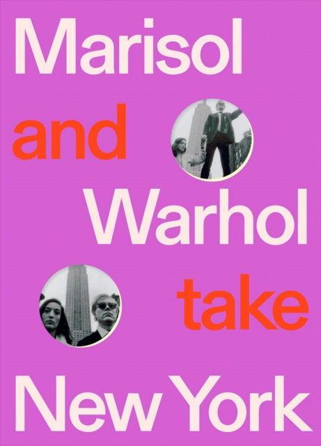 Book cover of: Marisol and Warhol Take New York. By: Andy Warhol
