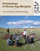 Book cover of: Archaeology of Bronze Age Mongolia. By: William Fitzhugh