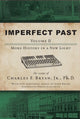 Book cover of: Imperfect Past Volume II. By: Bryan Jr  Charles F