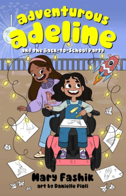 Book cover of: Adventurous Adeline and the Back to School Party. By: Mary Fashik