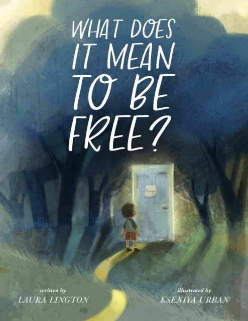 Book cover of: What Does It Mean to Be Free?. By: Laura Lington
