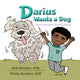 Book cover of: Darius Wants a Dog