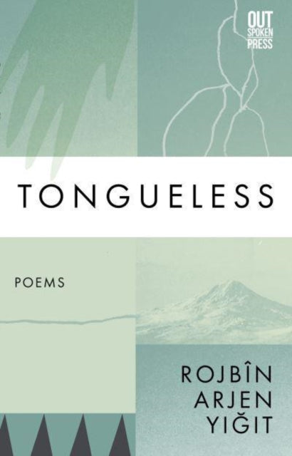 Book cover of: Tongueless. By: Rojbîn Arjen Yiğit