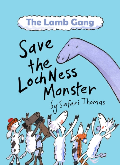 Book cover of: Lamb Gang Save the Loch Ness monster