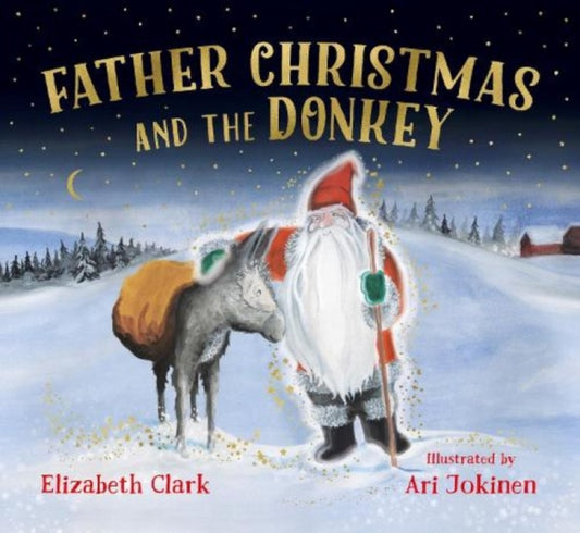 Book cover of: Father Christmas and the Donkey. By: CLARK, ELIZABETH