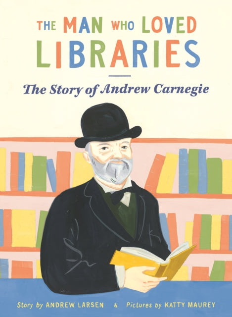 Book cover of: Man who Loved Libraries