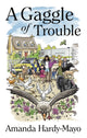Book cover of: Gaggle of Trouble