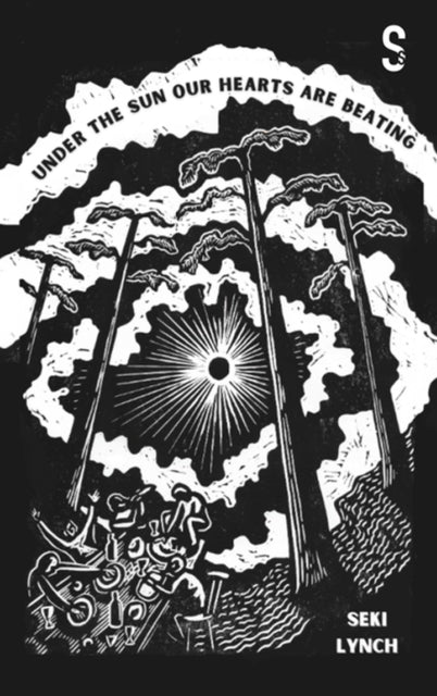 Book cover of: Under the Sun Our Hearts Are Beating. By: Seki Lynch