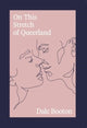Book cover of: On This Stretch of Queerland