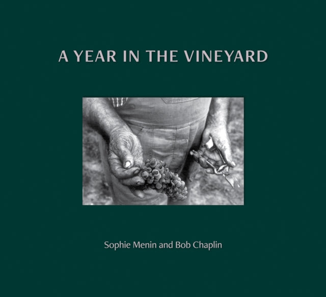 Book cover of: Year in the Vineyard. By: Chaplin MENIN