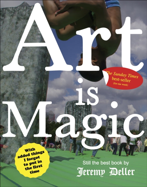 Book cover of: Art is Magic. By: Jeremy Deller