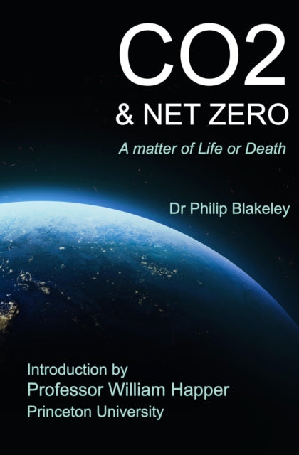 Book cover of: CO2 & Net Zero. By: Philip Blakeley