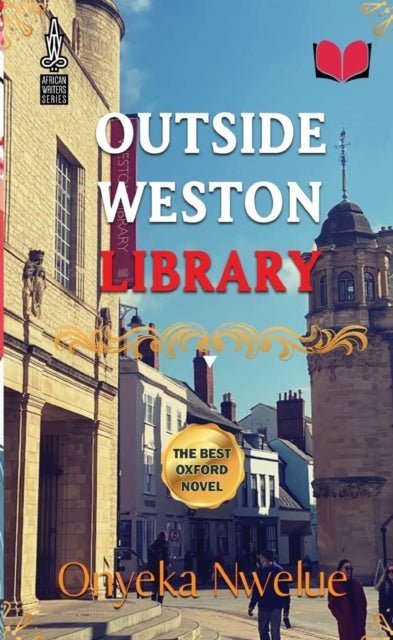 Book cover of: Outside Weston Library. By: Onyeka Nwelue