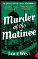 Book cover of: Murder at the Matinee
