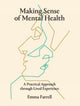 Book cover of: Making Sense of Mental Health. By: Emma Farrell
