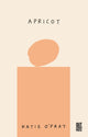 Book cover of: apricot. By: O'PRAY