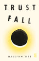 Book cover of: Trust Fall. By: GEE