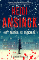Book cover of: My Name is Jensen. By: Heidi Amskinck