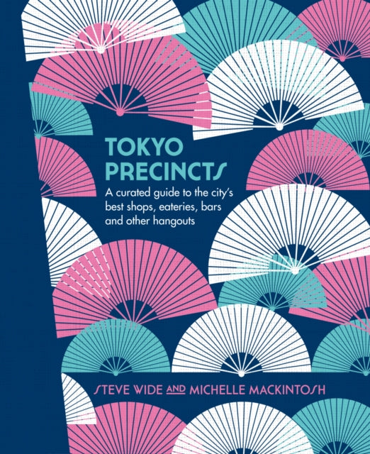 Book cover of: Tokyo Precincts. By: Steve Wide