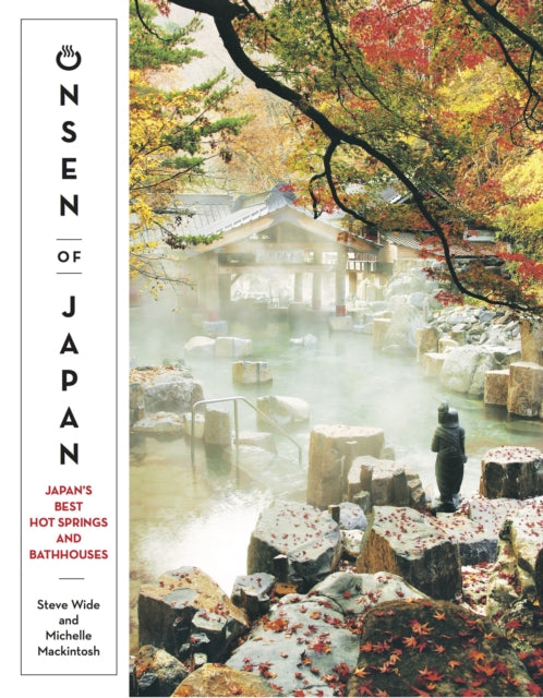 Book cover of: Onsen of Japan. By: Steve Wide