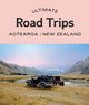 Book cover of: Ultimate Road Trips: Aotearoa New Zealand. By: Brett Atkinson