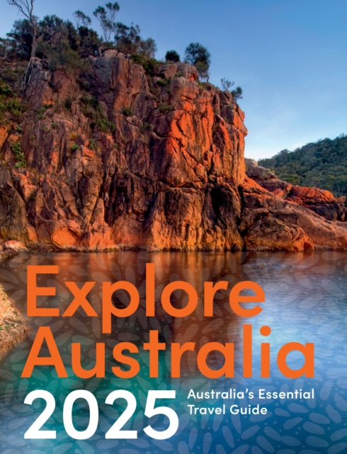 Book cover of: Explore Australia 2025. By: Hardie Grant Explore