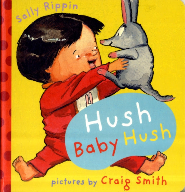 Book cover of: Hush Baby Hush