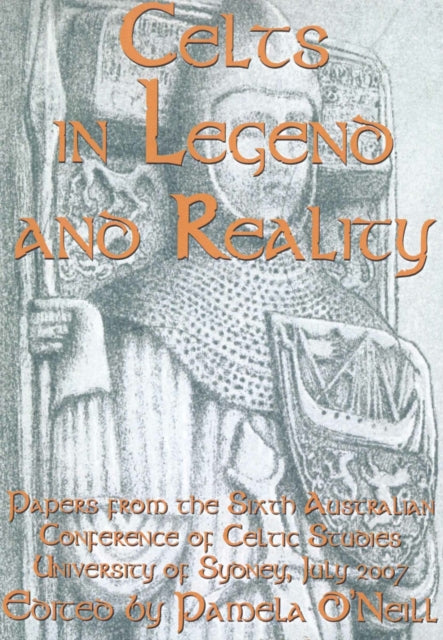 Book cover of: Celts in Legend and Reality