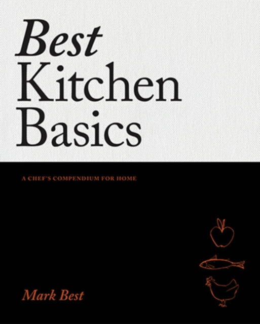 Book cover of: Best Kitchen Basics. By: Mark Best