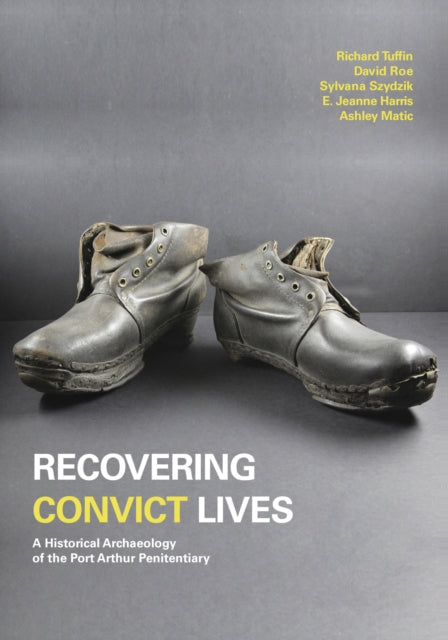 Book cover of: Recovering Convict Lives. By: Richard Tuffin