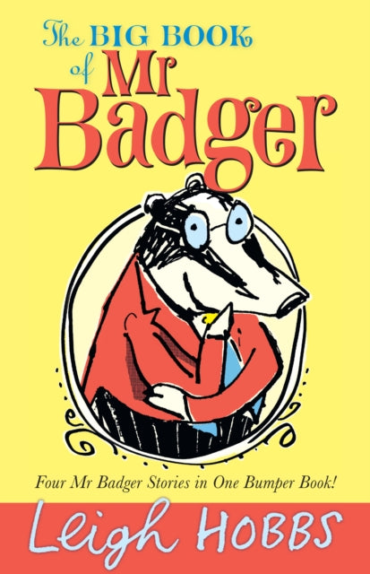 Book cover of: Big Book of Mr Badger. By: Leigh Hobbs