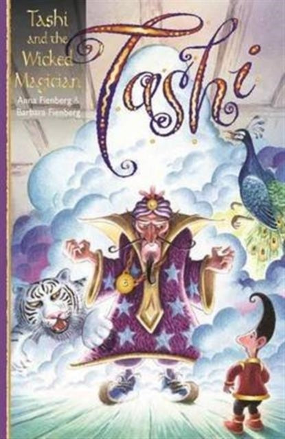 Book cover of: Tashi and the Wicked Magician. By: Barbara Fienberg, Geoff Kelly (illustrator), Kim Gamble (illustrator) Anna Fienberg