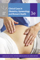 Book cover of: Clinical Cases Obstetrics Gynaecology & Women's Health. By: Caroline de Costa