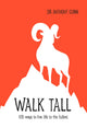 Book cover of: Walk Tall. By: Anthony Gunn