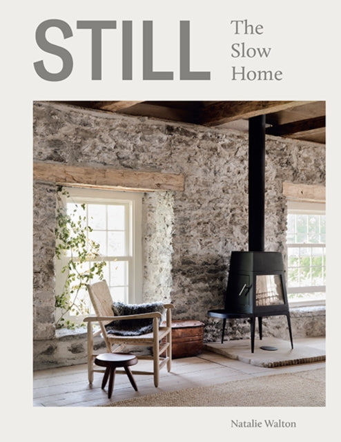 Still, The Slow Home 9781743795705 Natalie Walton