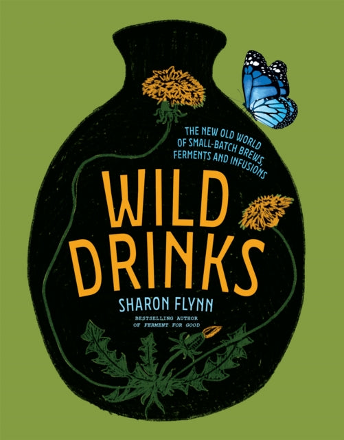 Book cover of: Wild Drinks. By: Sharon Flynn