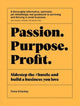 Book cover of: Passion Purpose Profit. By: Fiona Killackey