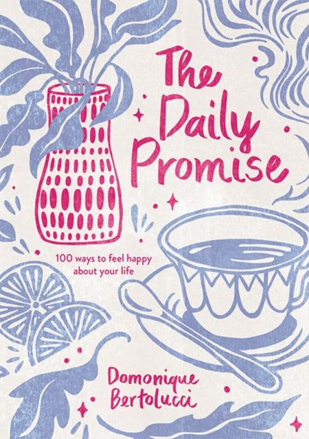 Book cover of: Daily Promise. By: Domonique Bertolucci
