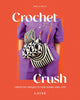 Book cover of: Crochet Crush. By: Molla Mills