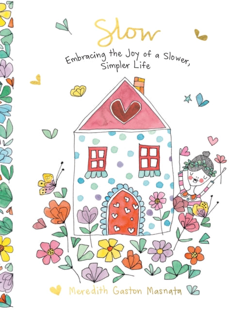 Book cover of: Slow. By: Meredith Gaston Masnata