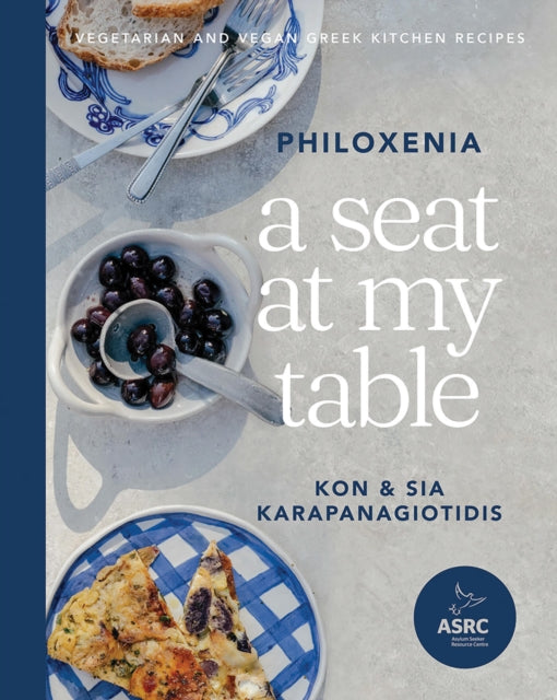 Book cover of: Seat at My Table: Philoxenia. By: Kon Karapanagiotidis