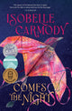 Book cover of: Comes the Night. By: Isobelle Carmody